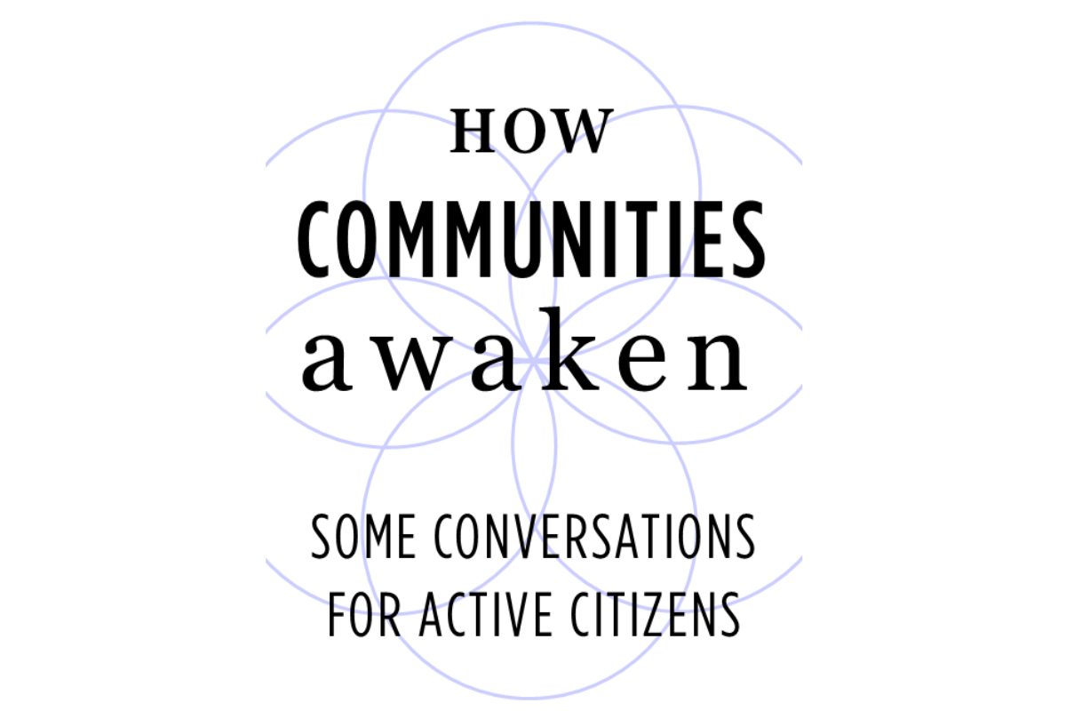 Book cover of 'How Communities Awaken – Some Conversations for Active Citizens.' The title is displayed in bold black text over a light geometric background with overlapping circles.